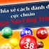 Dàn đề 20 số nuôi khung 3 ngày cho tỉ lệ nổ ra cao nhất, dễ chơi dễ trúng