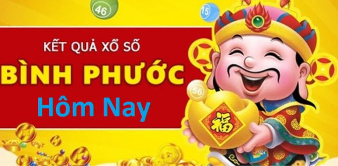 Kết quả xổ số Bình Phước hôm nay
