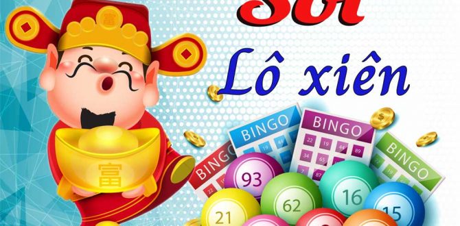 Phân biệt lô xiên và lô xiên quay - Bí kíp chơi lô xiên